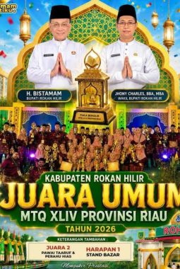 Rokan Hilir Raih Juara Umum MTQ XLIV Provinsi Riau 2026: Bupati Bistamam & Wabup Jhony Charles Sampaikan Syukur dan Apresiasi untuk Seluruh Kafilah